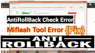 Anti Rollback Check Error Fix Miflash Tool All Versions [upl. by Airyt]