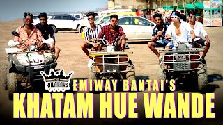 khatam hue wande  emiway bantai  swalina  The kalakars crew [upl. by Ruhtracm]