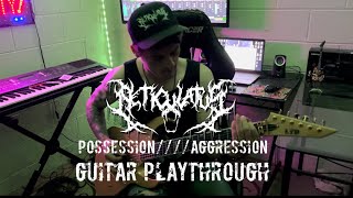 Reticulatus  PossessionAggression GUITAR PLAYTHROUGH [upl. by Bryce]