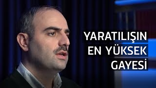 YARATILIŞIN EN YÜKSEK GAYESİ [upl. by Mcfadden]