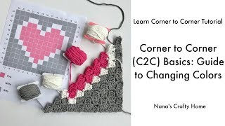 Corner to Corner C2C Crochet Basics How to Change Colors [upl. by Aiek]