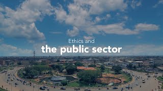 Ethics for a better world Ethics amp the public sector–Benin Nigeria acca ethics [upl. by Ettenil]