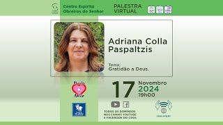 Adriana Colla Paspaltzis  Gratidão a Deus  171124 [upl. by Rodie]