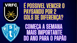 VOLTA REDONDA X PAYSANDU  COMEÇA A SEMANA DECISIVA PELO ACESSO  MUITAS NOVIDADES NO VIDEO DE HOJE [upl. by Llenehs]