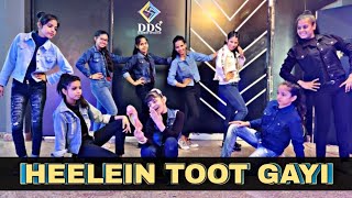 Heelein Toot Gayi  Badshah Guru Randhawa  Dance Choreography by DDS academy of dance [upl. by Helsa]