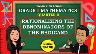 RATIONALIZING THE DENOMINATOR  GRADE 9 MATHEMATICS Q2 [upl. by Notsnhoj]