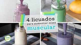 4 LICUADOS PARA AUMENTAR MASA MUSCULAR  Balanceados en proteína carbohidratos y grasas esenciales [upl. by Nohsram]