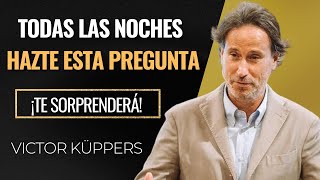 Este sencillo CAMBIO puede ayudarte a crear una NUEVA REALIDAD para tu vida  Victor Küppers [upl. by Levitt413]