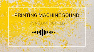 Printer Sound  Printing Machine Sound Sfx [upl. by Menzies973]