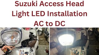 Suzuki Access Head Light LED AC to DC to AC Full Details In Hindi [upl. by Champagne]