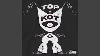 Top Kot [upl. by Dimitri]