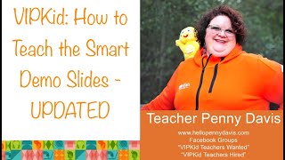 VIPKid How to teach the Smart Demo Slides  UPDATED [upl. by Reyam361]