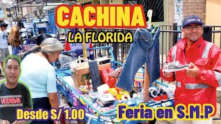 LA CACHINA DE LA FLORIDA NUEVA en SMP  FERIA DOMINGUERA encuentras TODO desde S100 [upl. by Drapehs]