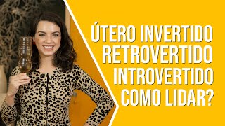 Como lidar com o útero retrovertido [upl. by Isma]