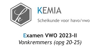 Examen scheikunde VWO 2023II Vonkremmers opg 2025 [upl. by Hammerskjold963]