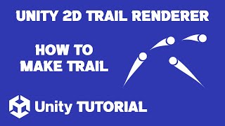 Unity2D Trail Renderer Tutorial  Trail Renderer In Unity  How To Make Trail In Unity [upl. by Auqenet164]