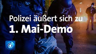 Ausschreitungen bei 1 MaiDemo in Berlin  Reaktionen der Polizei [upl. by Sida]