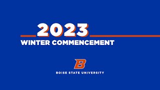 Boise State University Winter 2023 Commencement  Afternoon Ceremony [upl. by Wilfreda]