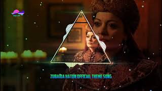 Zubaida Hatun Official Theme Song । Buyuk Seljuk [upl. by Vi]