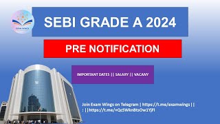 SEBI GRADE A  PRE NOTIFICATION OUT  VACANCY  SALARY  IMPORTANT DATES [upl. by Rahr]