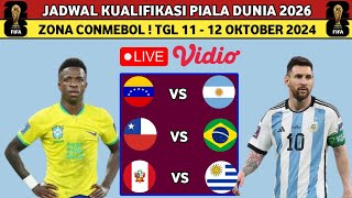 Jadwal Kualifikasi Piala Dunia 2026 Zona Conmebol  VENEZUELA VS ARGENTINA CHILI BRASIL  LIVE [upl. by Eirojam]