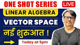 Linear Algebra  Vector Space and Examples with Questions in One Shot by GP Sir [upl. by Oilasor517]