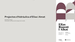 Projectes dhidràulica dElias i Amat [upl. by Enirehs]