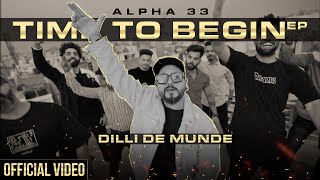 DILLI DE MUNDE  ALPHA 33  BUNNY BEATS  LATEST SONG 2024  DILLI SONG [upl. by Yrohcaz830]