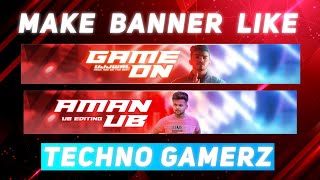 How to make banner like TechnoGamerz techno gamerz jesa banner kese banaey technogamer ubediting [upl. by Netram256]