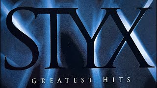 STYX  Greatest Hits [upl. by Ahsinar171]