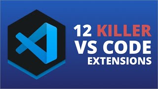 12 Killer VS Code Extensions [upl. by Helve]