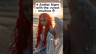 4 Zodiac Signs with the Purest Intuition 🔮✨ [upl. by Niemad]