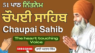 Chaupai Sahib Path 51  Vol 93  Chaupai Path Full  Fast Path Chaupai  Nitnem  Bhai Avtar Singh [upl. by Kleinstein]