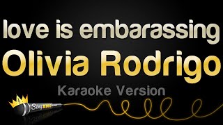 Olivia Rodrigo  love is embarassing Karaoke Version [upl. by Adnorat60]