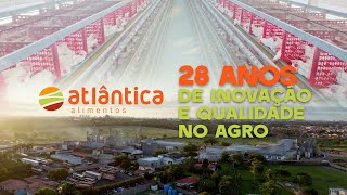 ATLÂNTICA AGROINDUSTRIAL  28 ANOS DE INOVAÇÃO E QUALIDADE NO AGRO [upl. by Ulund]