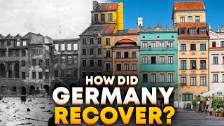 GERMANYS AMAZING Economic Recovery After WW2 [upl. by Rehposirhc]