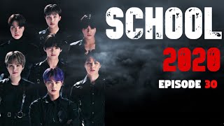 BTS FF  School 2020  Episode 30 [upl. by Emmuela292]