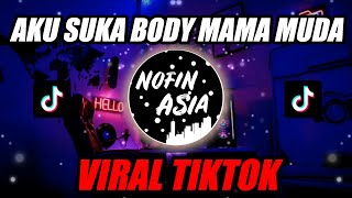 DJ Aku Suka Body Mama Muda  Remix [upl. by Monahon579]