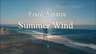 Frank Sinatra  Summer Wind HD lyrics [upl. by Leahcir121]