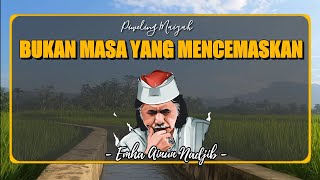 Jangan Cemas Dan Kenali Nasib mu  Cak Nun [upl. by Nosinned]