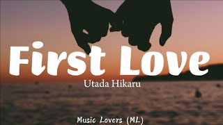 Utada Hikaru  First Love Lyrics [upl. by Desma]