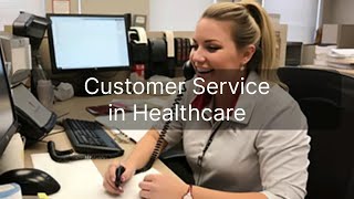 Customer Service in Healthcare Best Practices [upl. by Dulciana524]