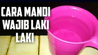 cara mandi wajib yang benar bagi lakilaki menurut islam [upl. by Nonnah374]