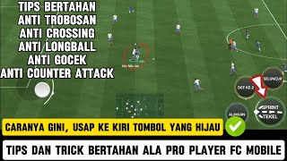 TIPS AND TRICK CARA BERTAHAN ALA PRO PLAYER FC MOBILE [upl. by Amaryllis]