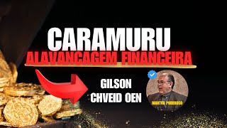 Mantras 2025  CARAMURU  Alavancagem FINANCEIRA  GILSON CHVEID OEN [upl. by Dominic]