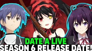 DATE A LIVE SEASON 6 RELEASE DATE  Situation  Date A Live VI [upl. by Stedt]