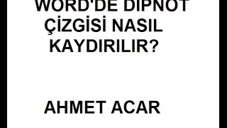 Word Dersleri 2Dipnot ayırıcı çizgisinin düzenlenmesi [upl. by Dnaltiak]