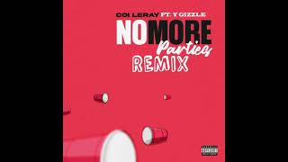 Trottie Y Gizzle  No More Parties Remix [upl. by Huxham]