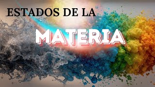 🔬 Los 4 Estados de la Materia Física y Química🌟 Ciencia Asombrosa Animaciones Narradas Educativas [upl. by Jevon]