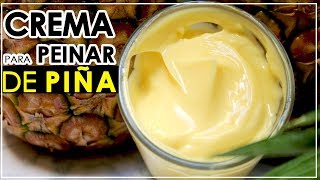 Crema de Peinar de Piña Cabello Rizado casera [upl. by Astrahan]